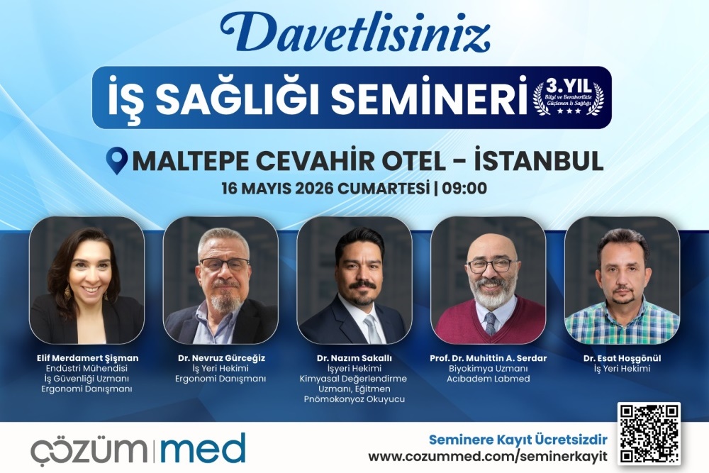 Çözümmed Geleneksel İş Sağlığı Semineri 3. kez sizlerle buluşuyor